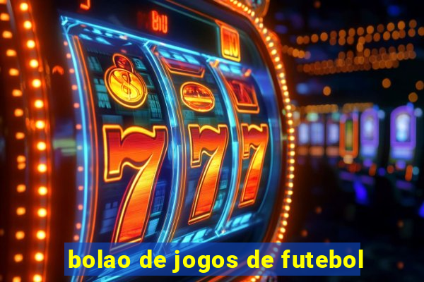 bolao de jogos de futebol